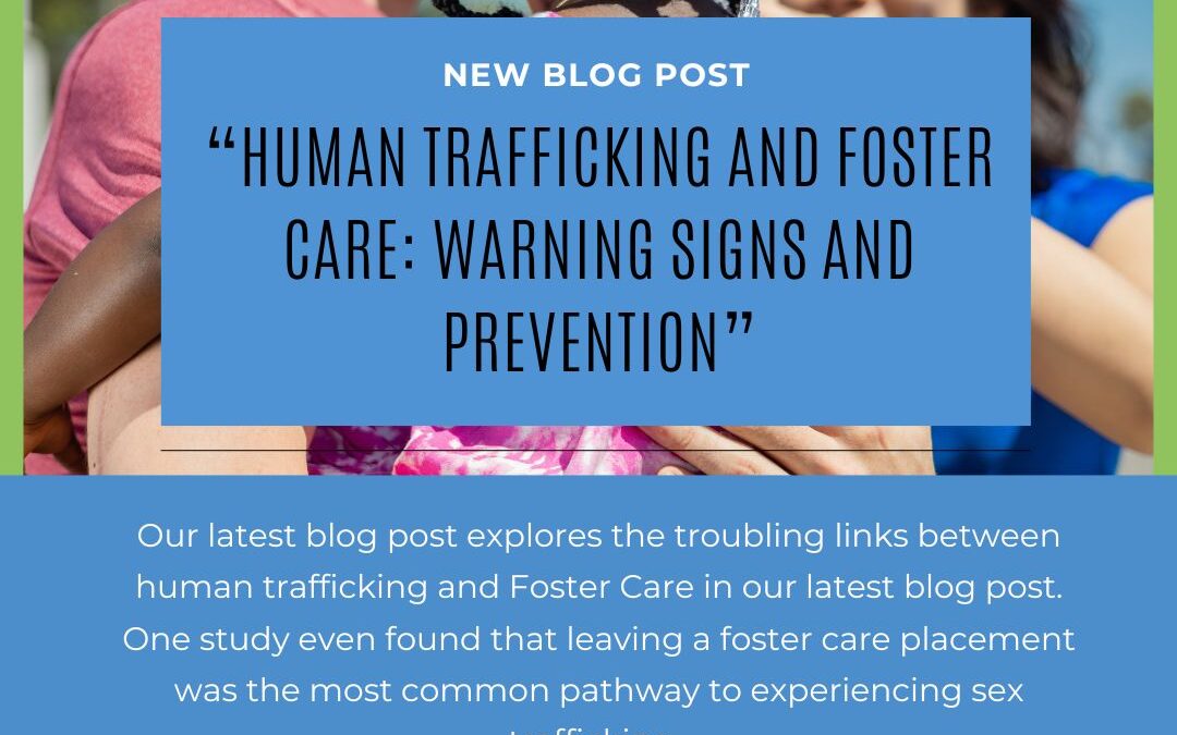 Human Trafficking and Foster Care: Warning Signs and Prevention